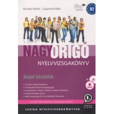 Nagy Origó nyelvvizsgakönyv - Angol középfok    -  Londoni Készleten
